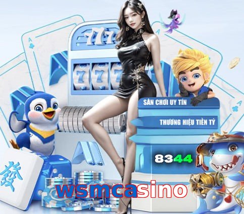 wsmcasino – Nền tảng giải trí an toàn wsmcasino